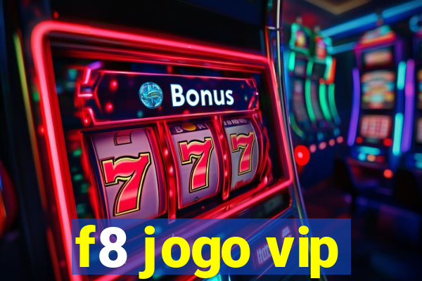 f8 jogo vip